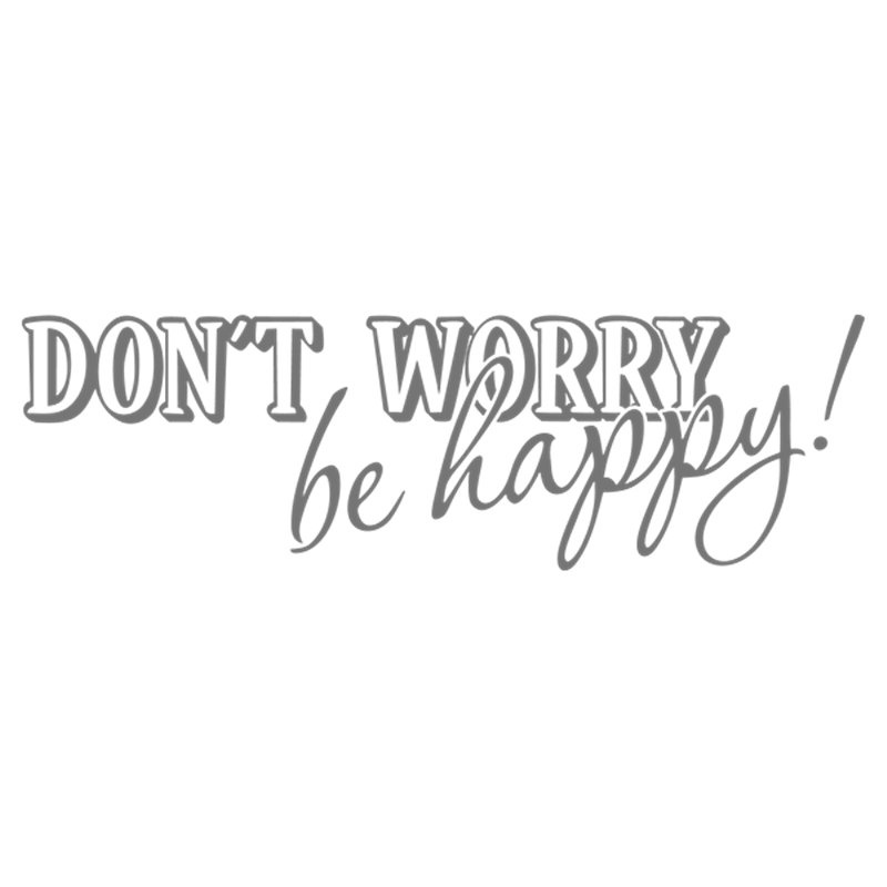 Трафарет Don`t Worry, Be Happy!